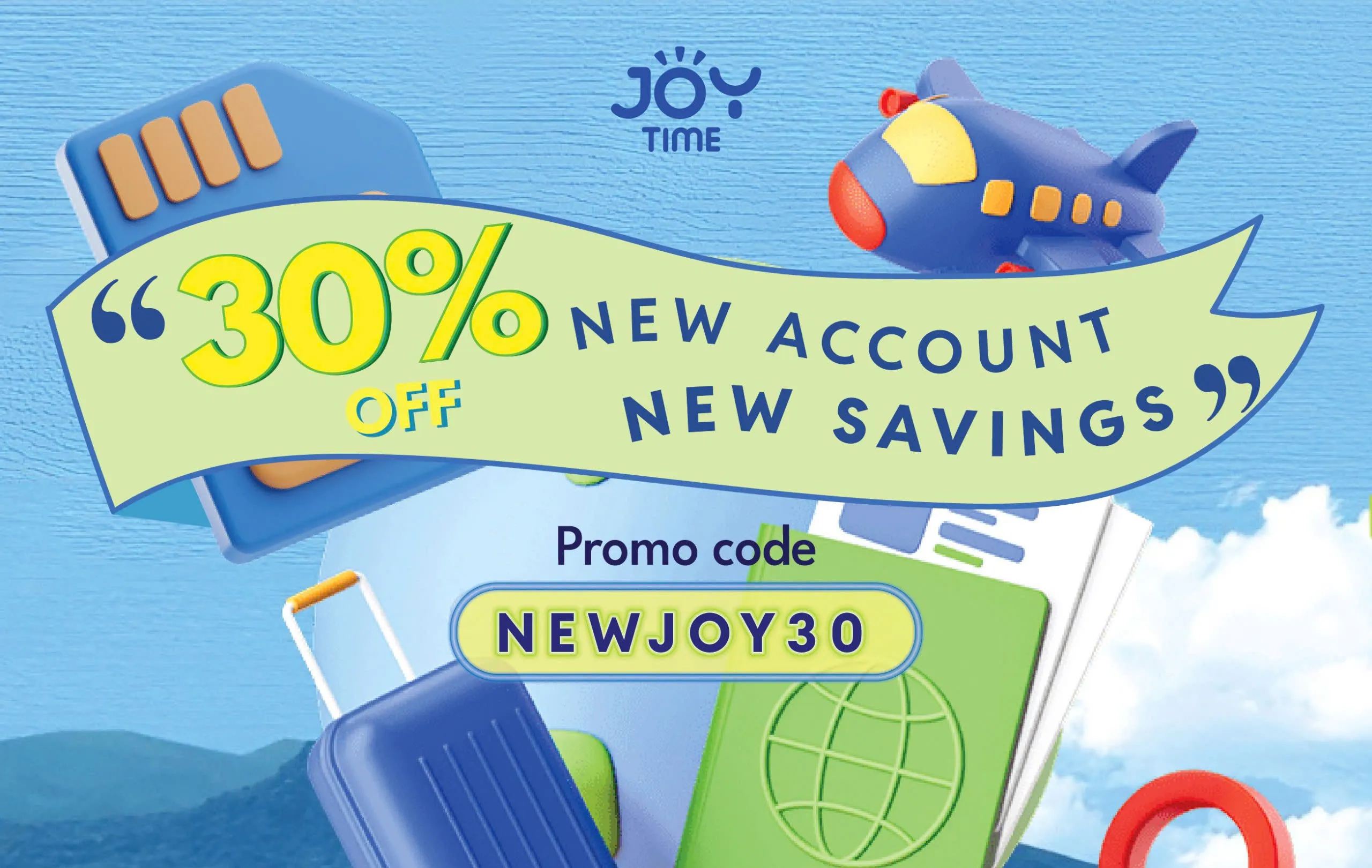 🛫 New Account, New Savings: 30% Discount Awaits!